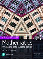 Mathematics Analysis and Approaches for the IB Diploma Standard Level 1292267410 Book Cover