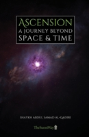 Ascension: A Journey Beyond Space & Time 1957773081 Book Cover