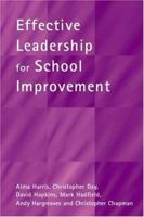 Effective Leadership for School Improvement (School Leadership Series) 0415242231 Book Cover