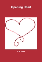 Opening Heart 1312295333 Book Cover