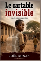 Le cartable invisible (French Edition) B0FFK8SS6J Book Cover