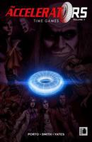 The Accelerators Volume #1: Time Games 1940967511 Book Cover