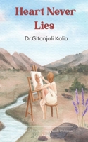 Heart Never Lies An Anthology of Poems 9375102750 Book Cover