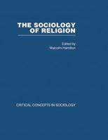 The Sociology of Religion: Theoretical and Comparative Perspectives 041522666X Book Cover