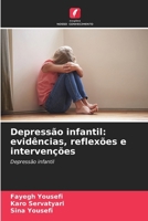 Depressão infantil: evidências, reflexões e intervenções (Portuguese Edition) 6630047230 Book Cover