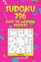 Sudoku: 396 Easy to Medium Puzzles 1981213872 Book Cover