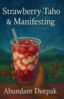 Strawberry Taho & Manifesting B0FBFJVYT3 Book Cover