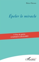Épeler le miracle (Poésie(s)) (French Edition) 2336457903 Book Cover