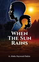 When the Sun Rains 9988407467 Book Cover