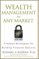 Wealth Management in Any Market: Timeless Strategies for Building Financial Security 0470405287 Book Cover