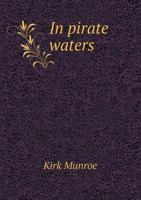 In Pirate Waters 5518500157 Book Cover