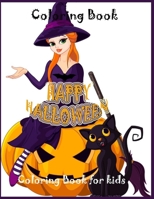 Happy Halloween Coloring Book: Cute Halloween Coloring Pages for Kids B09CS257Z8 Book Cover