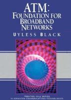 ATM: Foundation for Broadbend Networks v. 1 (Prentice Hall Series in Advanced Communications Technologies) 013297178X Book Cover