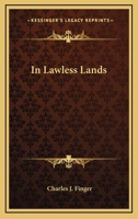 In Lawless Lands 1417960094 Book Cover