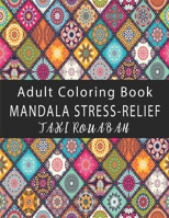 Mandala Stress-Relief Adult Coloring Book: 50 Beautiful Mandalas Coloring Pages Flower Midnight Edition for Adults & kids with multiple level ... , Meditation, Relief & Art Color Therapy B08KH2H9VD Book Cover