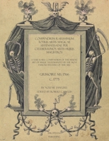 Compendium Rarissimum Totius Artis Magicae Sistematisatae Per Celeberrimos Artis Hujus Magistros: A Very Rare Compendium Of The Whole Art Of Magic ... Famous Masters Of This Art (German Edition) B0CR1K7VK7 Book Cover