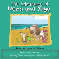 The Adventures of Nena and Yoyo Yoyo's Giant Sandcastle : (Learning about Friendship and Helping Others) 173369305X Book Cover