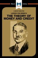 An Analysis of Ludwig Von Mises's the Theory of Money and Credit 1912304015 Book Cover