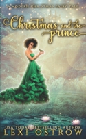 Christmas & The Prince: A Modern Christmas Fairy Tale 1677979178 Book Cover