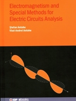 Electromagnetism and Special Methods for Electric Circuits Analysis 0750358521 Book Cover