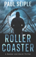 Roller Coaster (A Beamer and Marsh Thriller) B0F3TJCHMH Book Cover