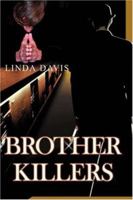 Brother Killers 0595351336 Book Cover