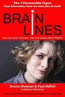 Brainlines: The 7 Personality Types That Determine How We Love, Live and Work 1490585931 Book Cover
