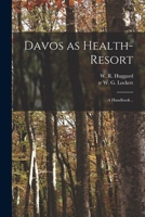 Davos as Health-Resort: A Handbook 1013674618 Book Cover