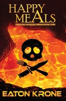 Happy Meals: A LightSide Novel - The Euwel 1 1990951643 Book Cover