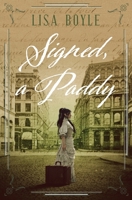 Signed, A Paddy 1736607715 Book Cover
