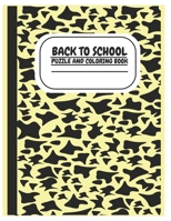 Back to School Puzzle and Coloring Book B0CH2NN3SW Book Cover
