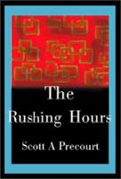 The Rushing Hours 0595134769 Book Cover