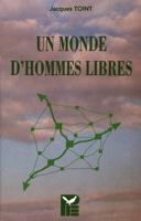 Un Monde d'Hommes Libres 9052015244 Book Cover