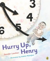 Hurry Up, Henry 0670068373 Book Cover