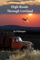High Roads Through Lowland 1312083913 Book Cover