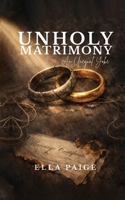Unholy Matrimony: An Unequal Yoke B0GVVX1N6M Book Cover