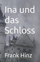 Ina und das Schloss B0CC4GTH4S Book Cover