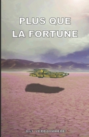 Plus Que La Fortune 2378300298 Book Cover