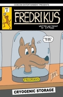Fredrikus No. 2 (Comic Book): Tales of an Anthropomorphic Dog is a Dystopian Sci-fi World 1834360153 Book Cover