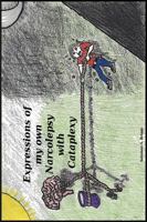 Expressions of my own 'Narcolepsy with Cataplexy': An onward roller coaster ride, it is... 0989991970 Book Cover