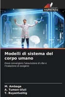 Modelli di sistema del corpo umano (Italian Edition) 6207610997 Book Cover
