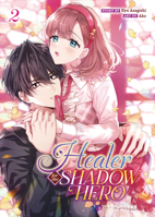 Healer for the Shadow Hero (Manga) Vol. 2 B0CM5P9ZKY Book Cover