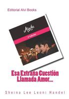 ESA Extra�a Cuesti�n Llamada Amor...: Editorial Alvi Books 1091414521 Book Cover