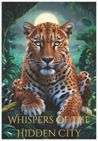 Whispers of the Hidden City B0DTNYFZHH Book Cover