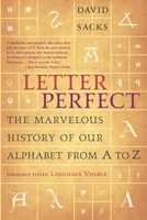 Letter Perfect: The Marvelous History of Our Alphabet From A to Z 0767911725 Book Cover