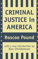 Criminal Justice in America 1377395952 Book Cover