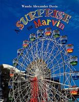 A Surprise for Marvin 1441535411 Book Cover