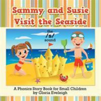 Sammy and Susie Visit the Seaside 1514463997 Book Cover