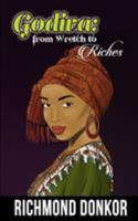 Godiva-From Wretch to Riches: How One Woman Turned Her Failure into Success 1539123286 Book Cover