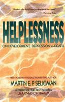 Helplessness: On Depression, Development, and Death (A Series of Books in Psychology) 0716707519 Book Cover